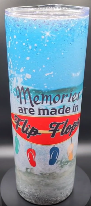 Memories are made in flip flops 20oz tumbler #2T13