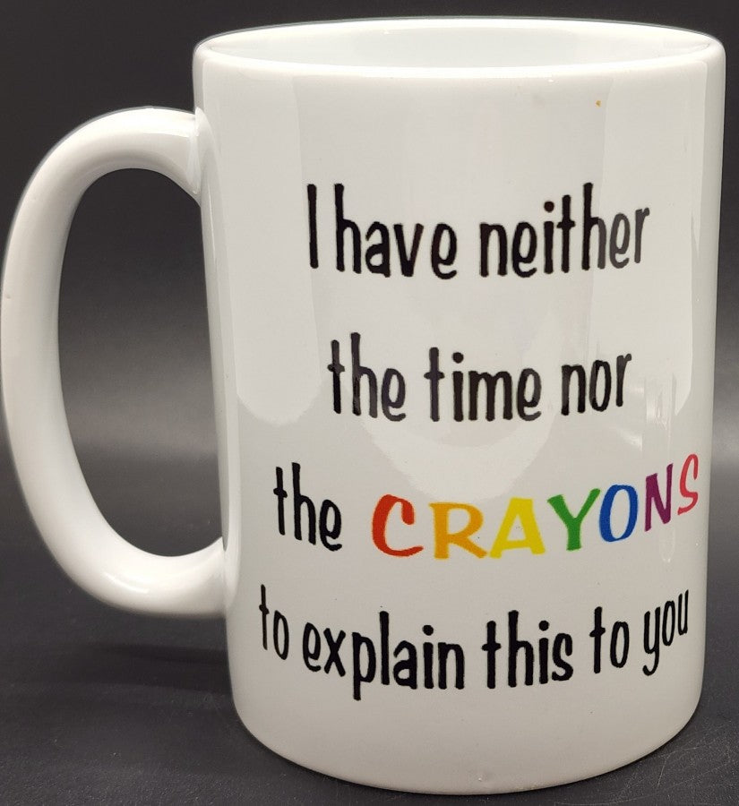 15oz I don't have the crayons to explain this Mug # M3