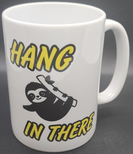 15oz Hang in there Mug # M28